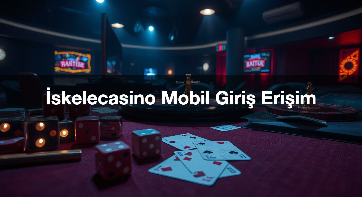 İskelecasino Mobil Giriş Erişim 2 İskelecasino Mobil Giriş Erişim
